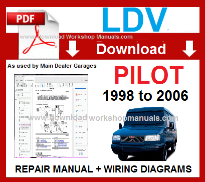 LDV Pilot Workshop Service Repair Manual